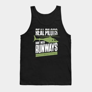 Real Pilots Don't Need Runways Tank Top